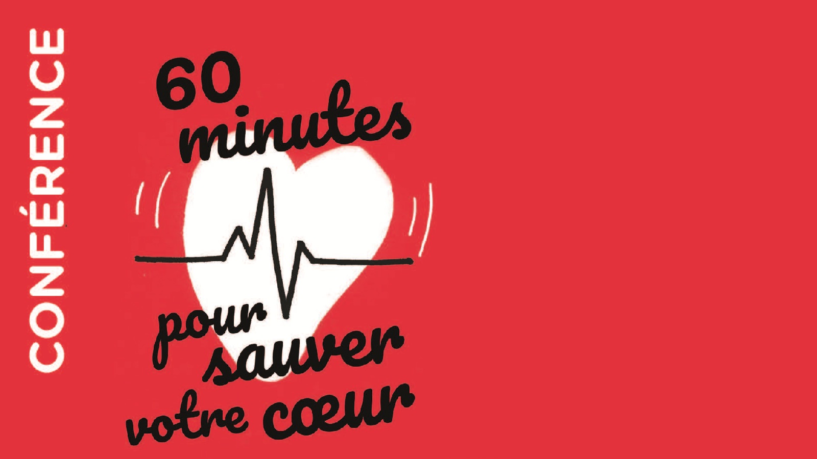 60 Minutes pour sauver votre coeur